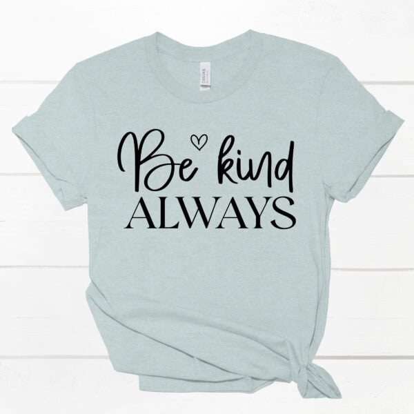 Be-kind-always-Tee