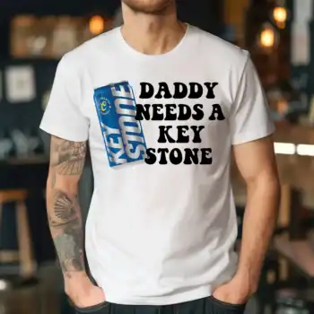 Daddy needs a KEYSTONE
