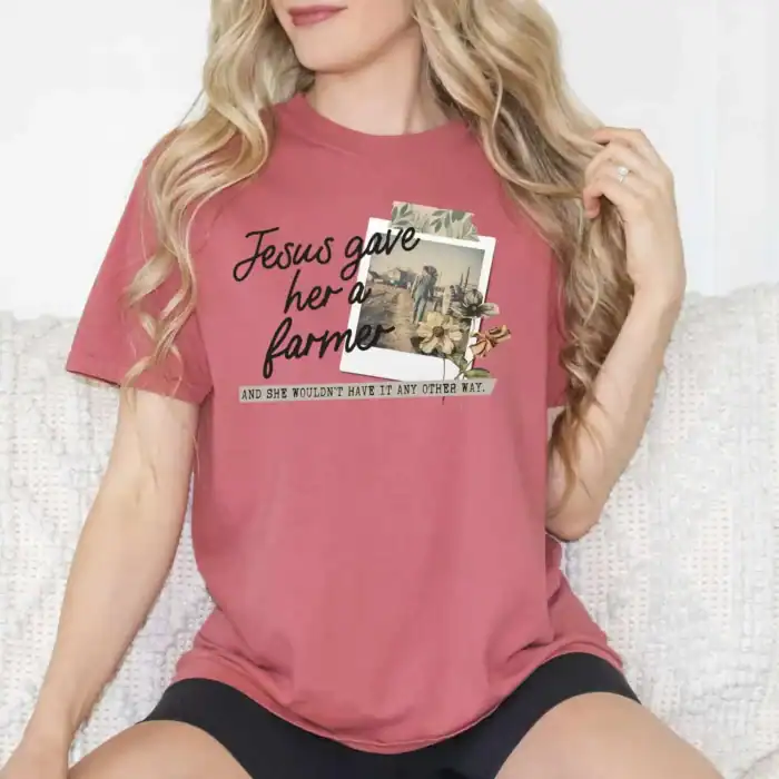Jesus Gave Her a Farmer
